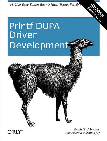 printf DUPA driven development